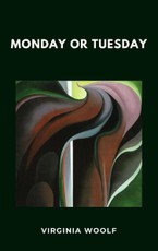 Woolf, V: Monday or Tuesday