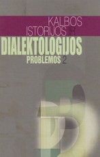 Kalbos istorijos ir dialektologijos problemos II