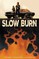 Slow Burn