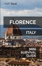 Florence Mini Survival Guide