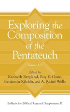 Exploring the Composition of the Pentateuch, Volume 3/1