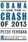 Obama and the Crash of 2013