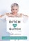 Ditch Your Glitch