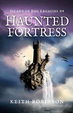 Haunted Fortress (Island of Fog Legacies #4)