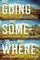Going Somewhere