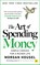 The Art of Spending Money