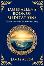 James Allen's Book of Meditations