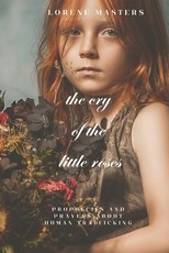 The Cry of the Little Roses