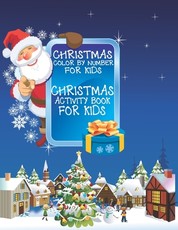 Christmas Color By Number for Kids Christmas Coloring Activity Book For Kids