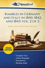 Rambles in Germany and Italy in 1840, 1842, and 1843