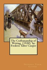 The Craftsmanship of Writing (1920) by