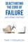 Deactivating the Code of Failure