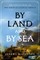 By Land and by Sea