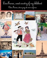 Dear France, sweet country of my childhood