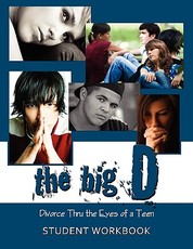 The Big D; Divorce Thru the Eyes of a Teen
