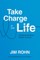 Take Charge of Your Life