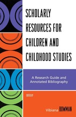 Scholarly Resources for Children and Childhood Studies