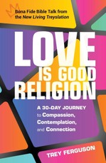 Love Is Good Religion