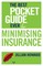 The Best Pocket Guide Ever for Minimising Insurance
