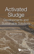 Activated Sludge: Developments and Sustainable Solutions