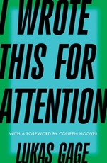 I Wrote This for Attention