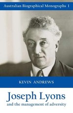 Joseph Lyons and the management of adversity