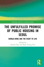 The Unfulfilled Promise of Public Housing in Seoul