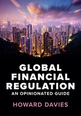 Global Financial Regulation: An Opinionated Guide