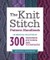 The Knit Stitch Pattern Handbook