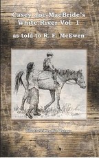 Casey Joe Macbride's White River