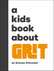 A Kids Book About Grit