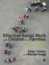 Unwin, P: Effective Social Work with Children and Families
