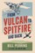 From Vulcan to Spitfire and Back