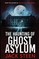 The Haunting of Ghost Asylum