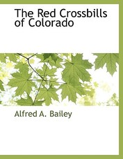 The Red Crossbills of Colorado