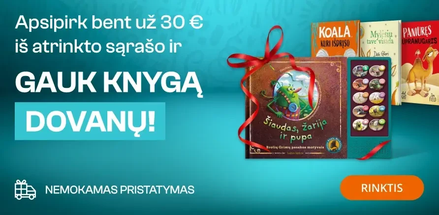 Pirk bent už 30 € ir gauk dovanų knygą „Šiaudas, žarija ir pupa“!