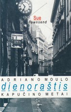 Adriano Moulo dienoraštis. Kapučino metai