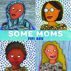 Some Moms