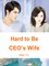 Hard to Be CEO's Wife