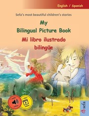 My Bilingual Picture Book - Mi libro ilustrado bilingÃÂ¼e (English / Spanish)