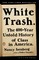 White Trash