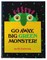 Go Away, Big Green Monster!