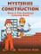 Mysteries of Construction