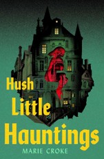 Hush Little Hauntings