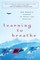 Learning to Breathe