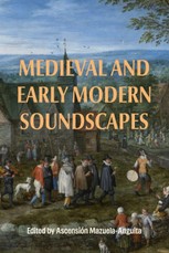 Medieval and Early Modern Soundscapes