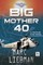 Big Mother 40
