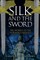 Silk and the Sword