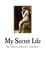 My Secret Life