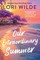 Our Extraordinary Summer